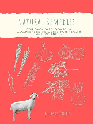 cover image of Natural Remedies for Backyard Goats